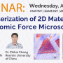 Webinar 19 agosto 2020: caratterizzazione di materiali bidimensionali tramite la microscopia AFM a forza atomica Webinar 19 agosto 2020: caratterizzazione di materiali bidimensionali tramite la microscopia AFM a forza atomica
